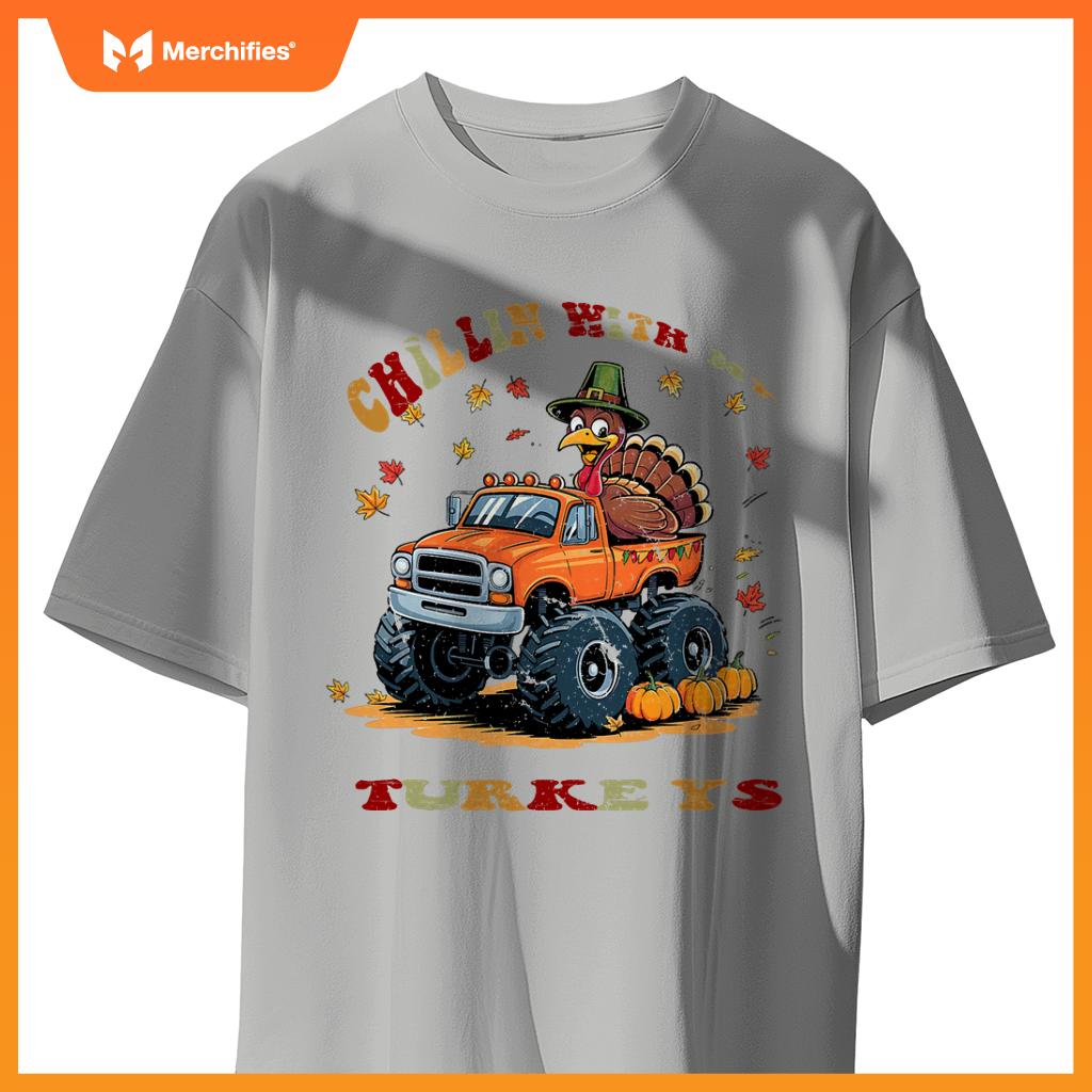 Thanksgiving Monster Truck Chillin With My Turkey T-Shirt
