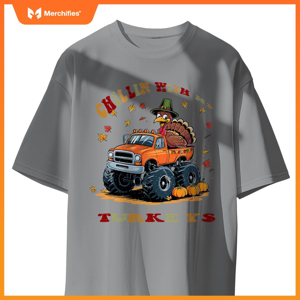 Thanksgiving Monster Truck Chillin With My Turkey T-Shirt