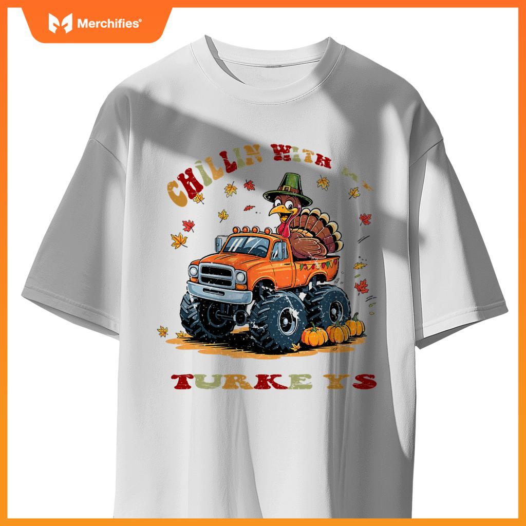 Thanksgiving Monster Truck Chillin With My Turkey T-Shirt