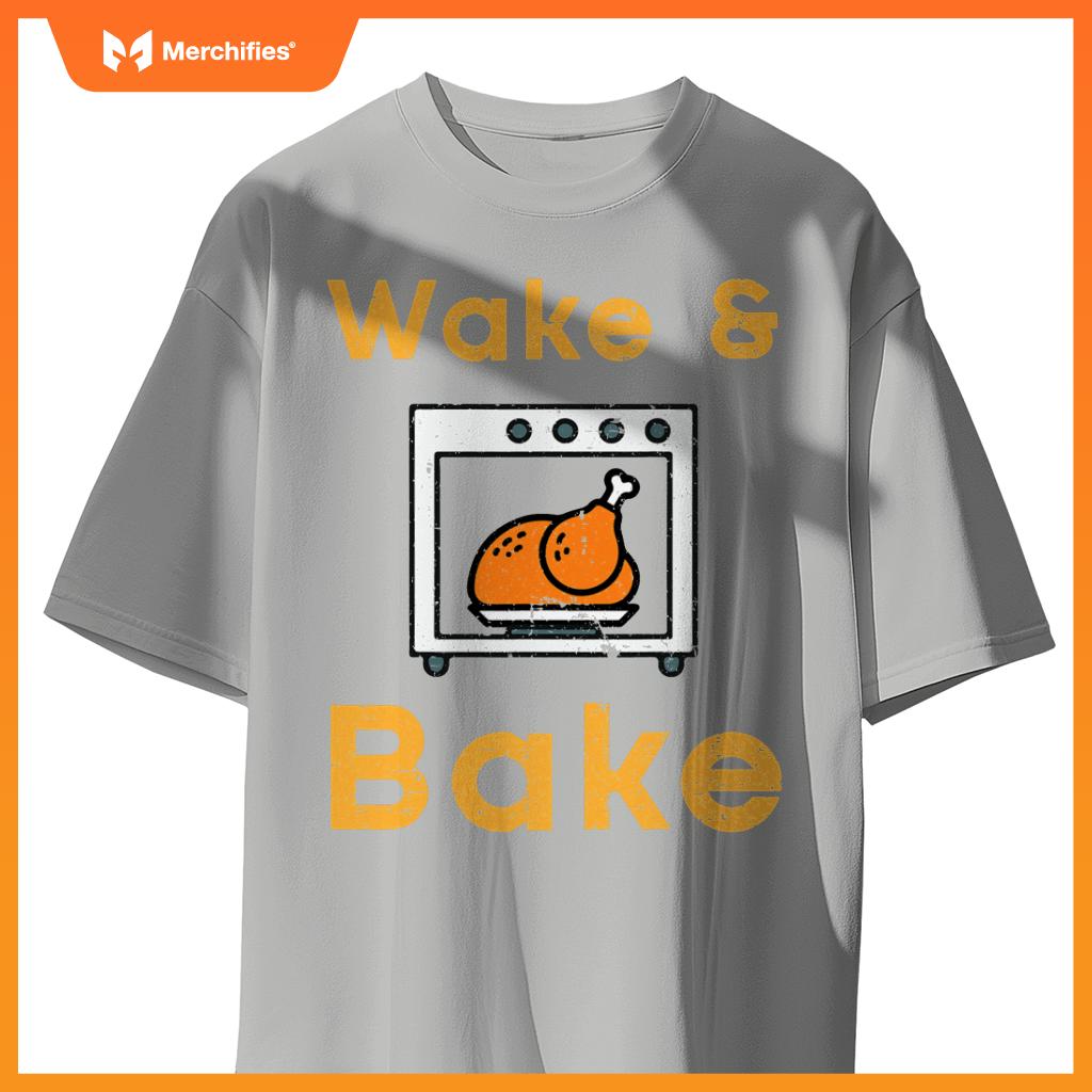 Thanksgiving Wake Bake Turkey Day Fall Chef Mom Women Men T-Shirt