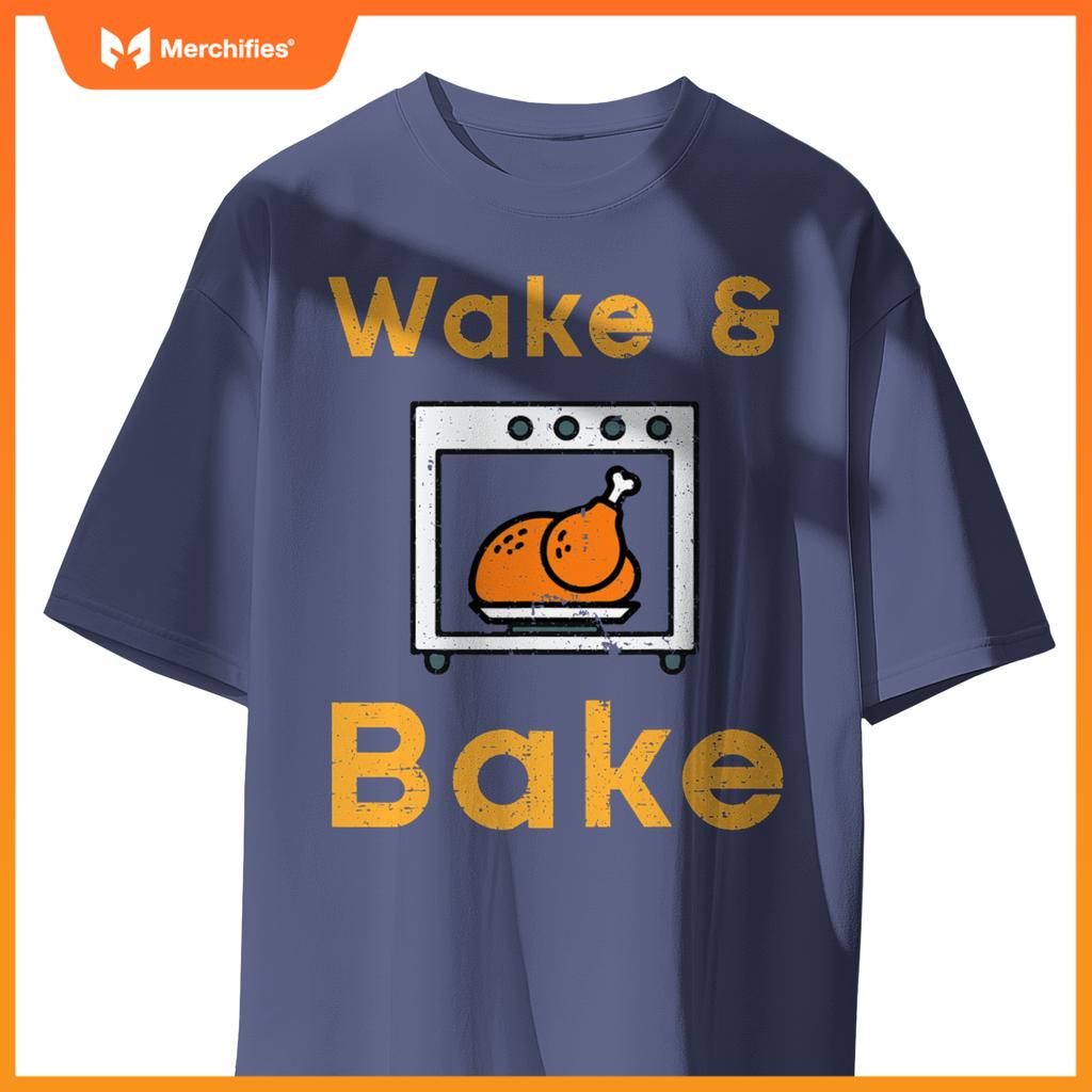 Thanksgiving Wake Bake Turkey Day Fall Chef Mom Women Men T-Shirt