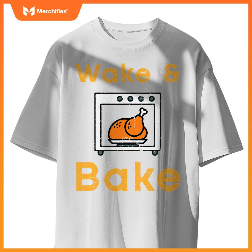 Thanksgiving Wake Bake Turkey Day Fall Chef Mom Women Men T-Shirt