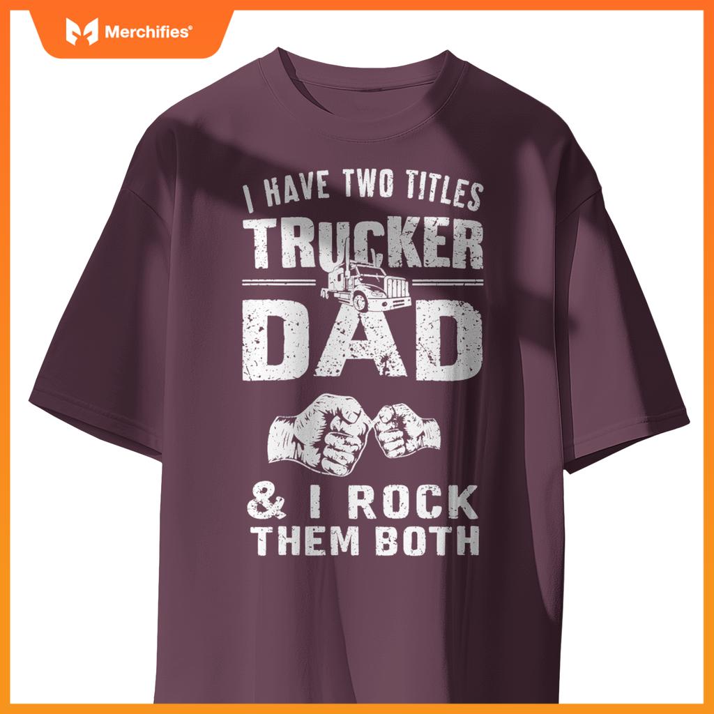Truck Driver Dad Trucker Truck Driving T-Shirt