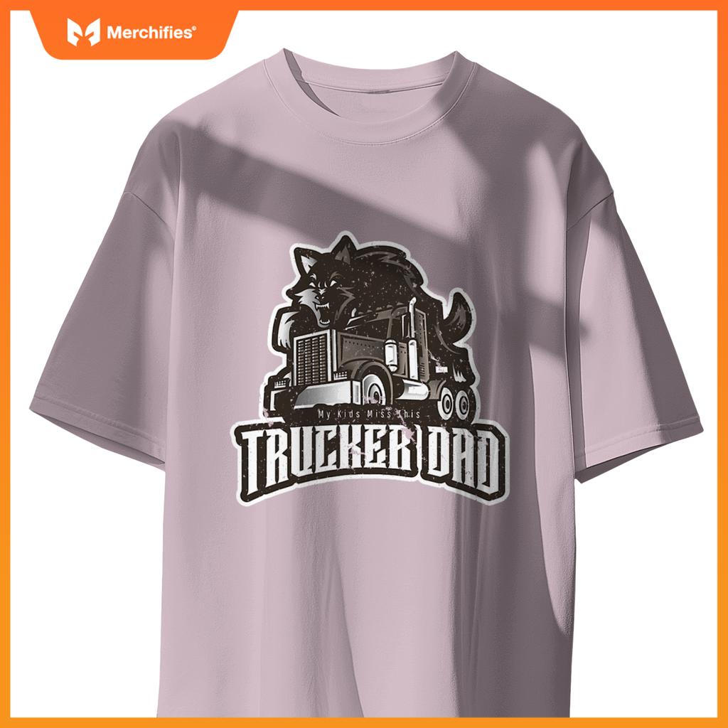 Trucker Dad My Kids Miss This Truck Driver Fars Day Wolf T-Shirt