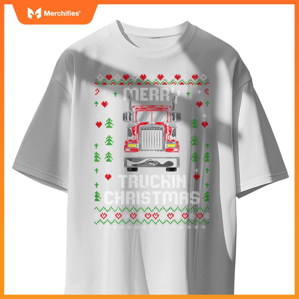Trucker Truck Driver Ugly Xmas Merry Trucking Christmas Sweat T-Shirt