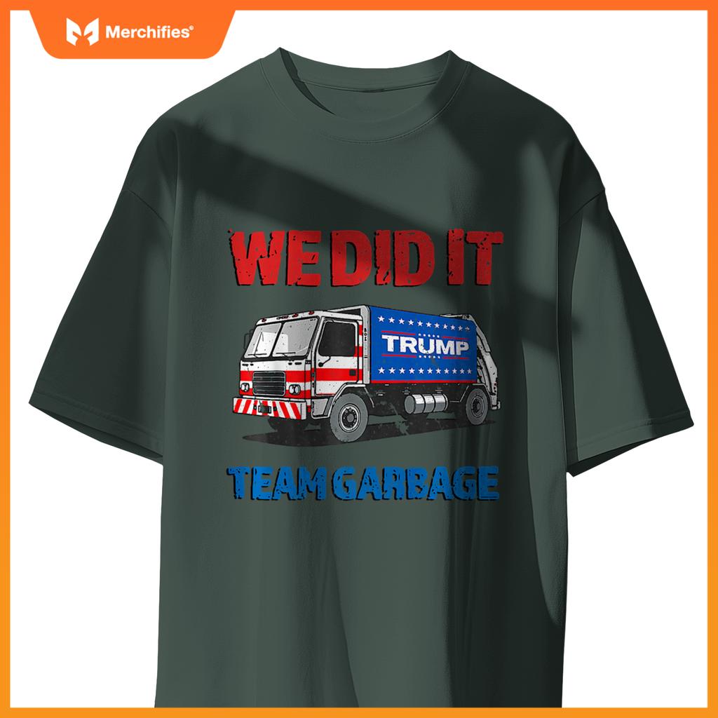 Trump 2024  Truck Garbage We Did It - Team Garbage Premium T-Shirt