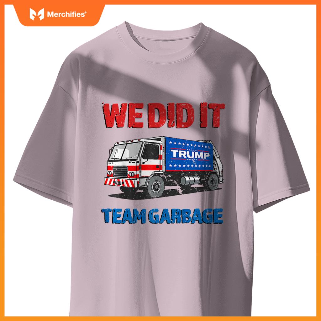 Trump 2024  Truck Garbage We Did It - Team Garbage Premium T-Shirt