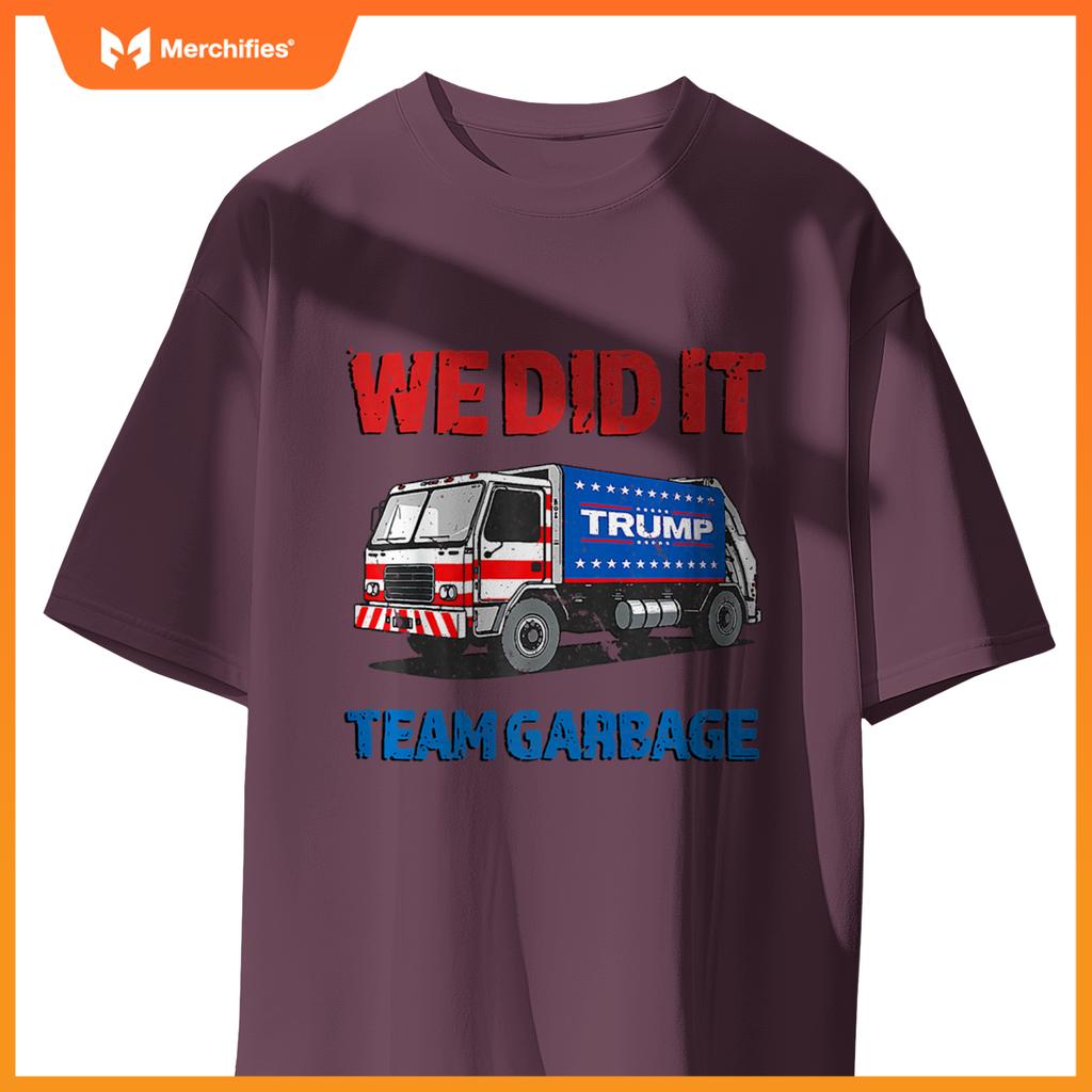 Trump 2024  Truck Garbage We Did It - Team Garbage Premium T-Shirt