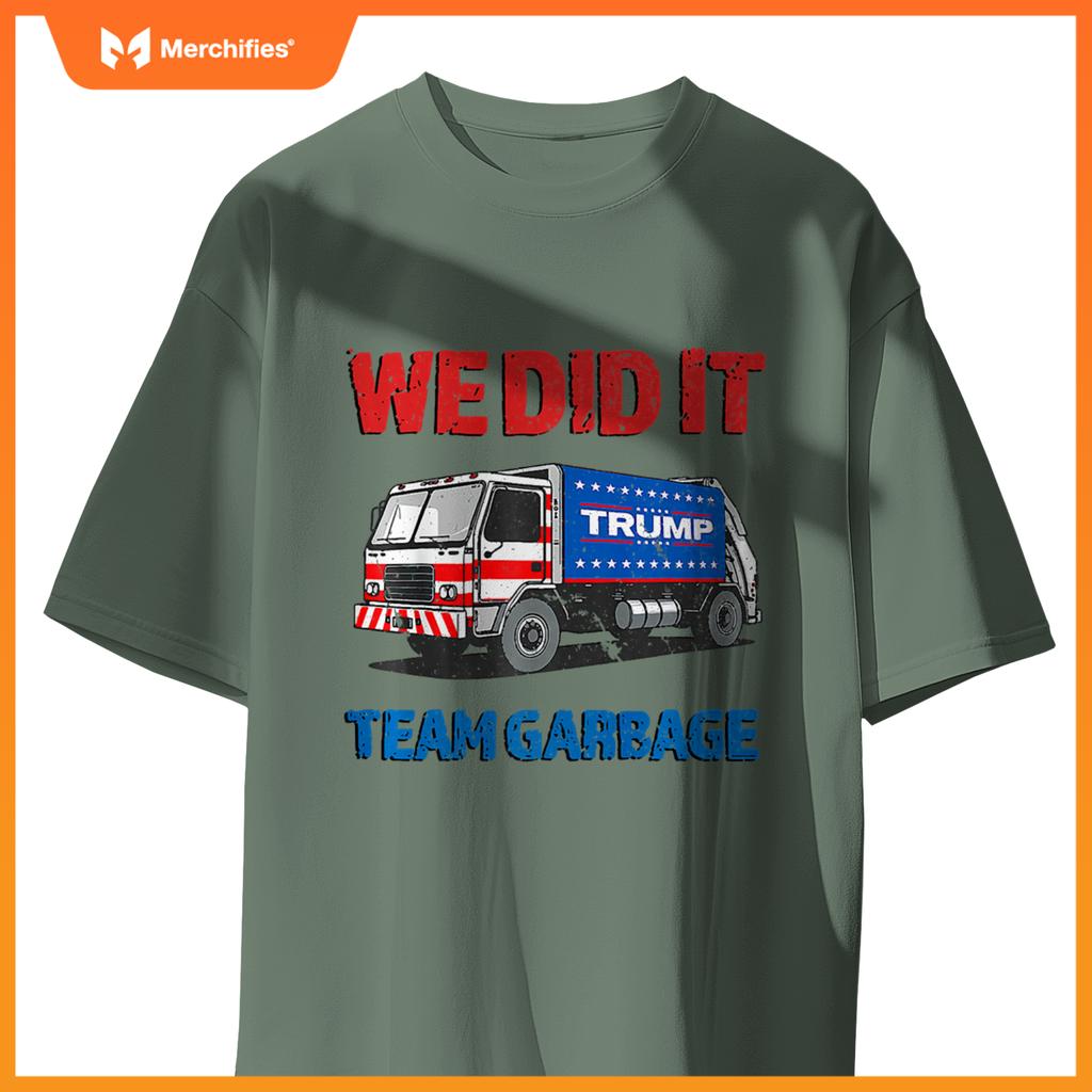 Trump 2024  Truck Garbage We Did It - Team Garbage Premium T-Shirt
