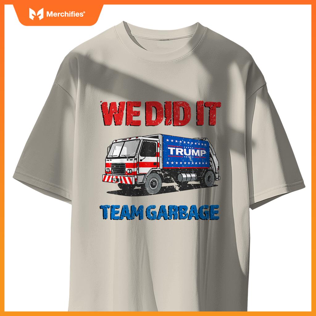 Trump 2024  Truck Garbage We Did It - Team Garbage Premium T-Shirt