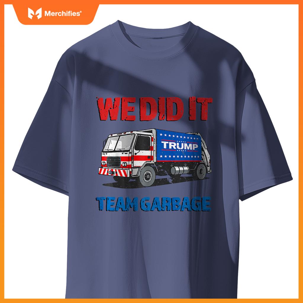 Trump 2024  Truck Garbage We Did It - Team Garbage Premium T-Shirt