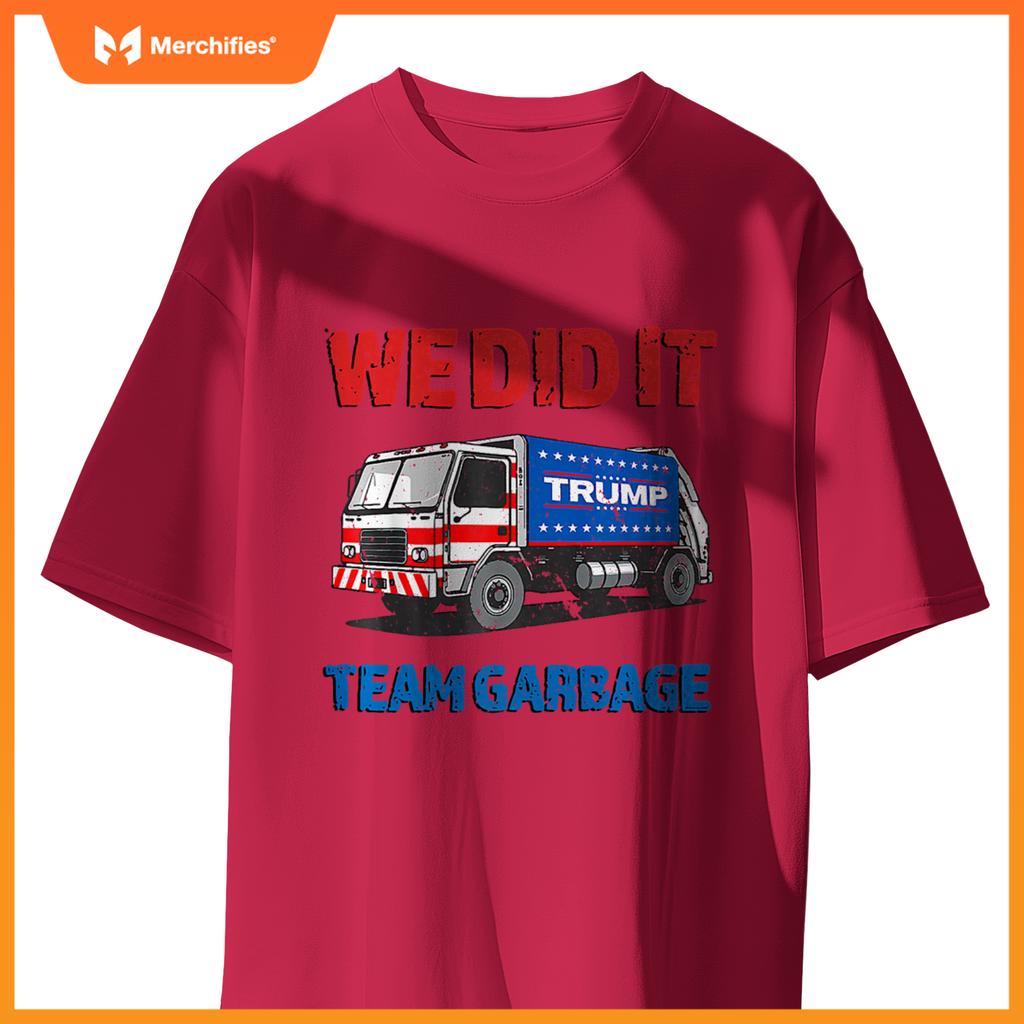 Trump 2024  Truck Garbage We Did It - Team Garbage Premium T-Shirt