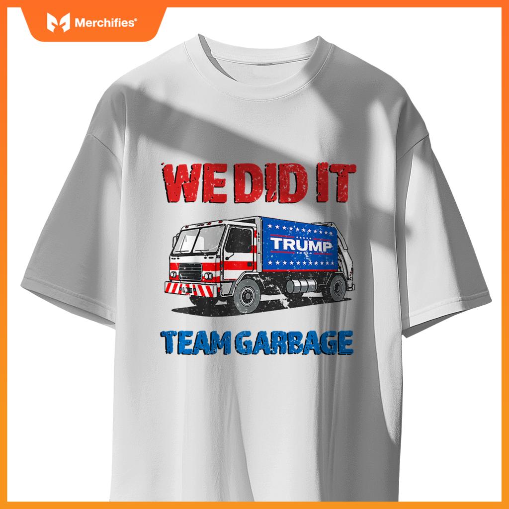 Trump 2024  Truck Garbage We Did It - Team Garbage Premium T-Shirt