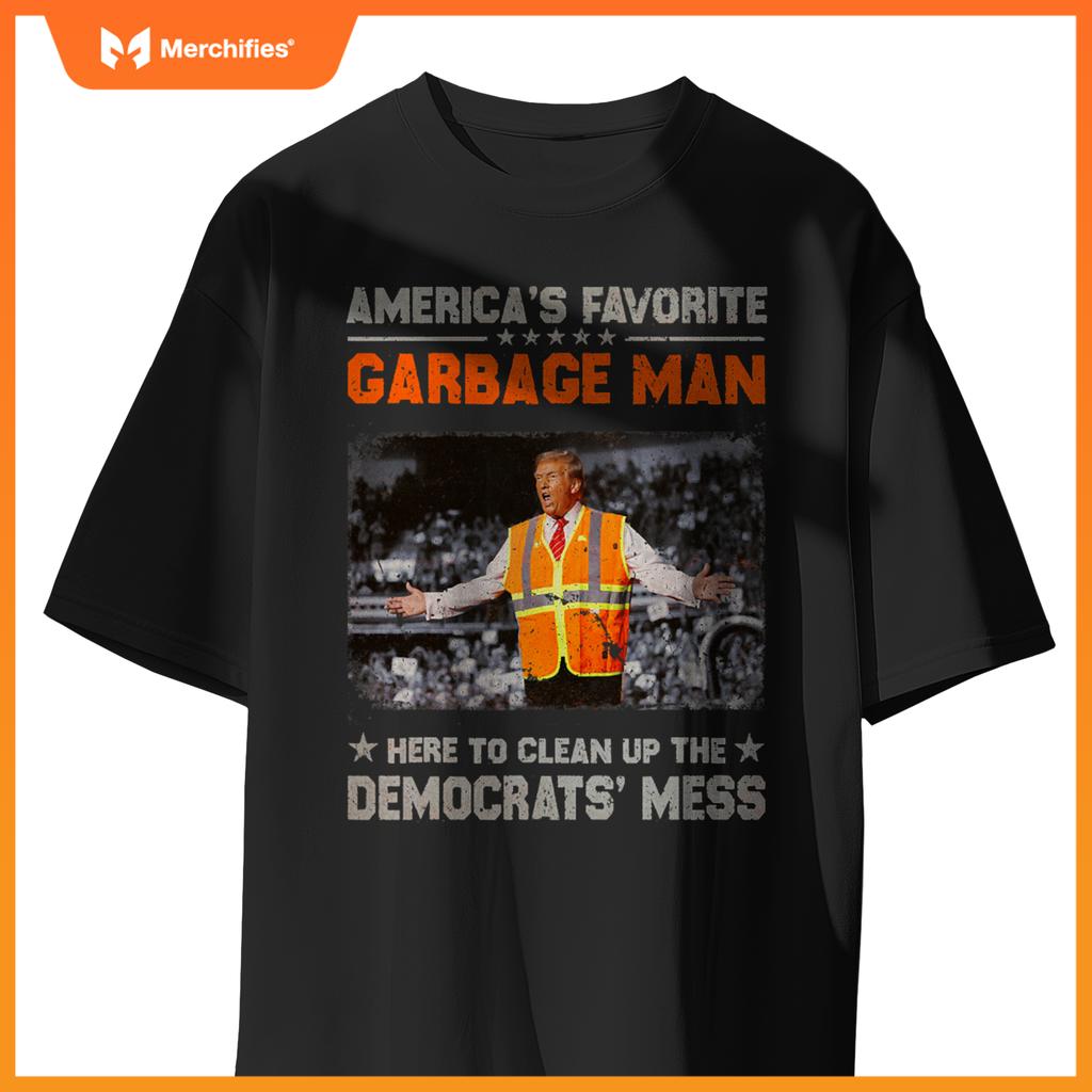 Trump Americas Favorite Garbage Man Trump In Trash Truck T-Shirt