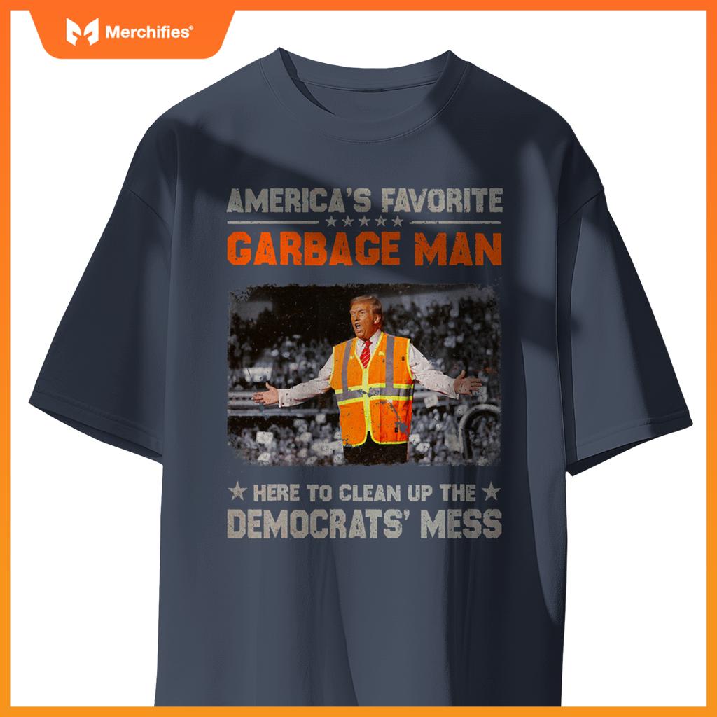 Trump Americas Favorite Garbage Man Trump In Trash Truck T-Shirt
