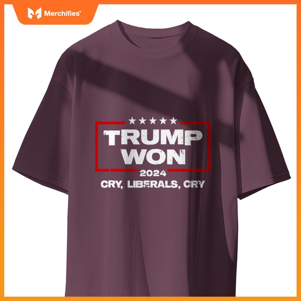 Trump won cry liberals cry 2024  patriotic election T-Shirt