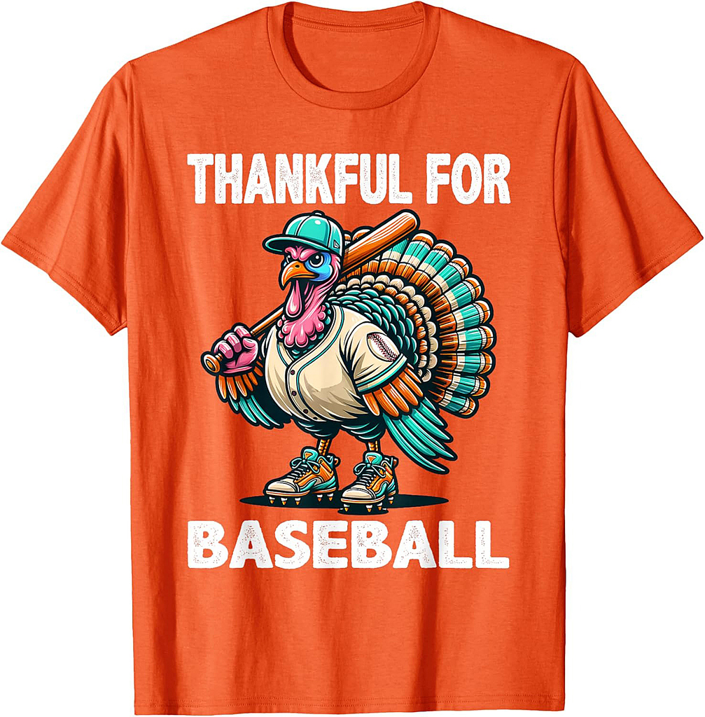 Thankful For Baseball, Turkey Thanksgiving Men Women T-Shirt