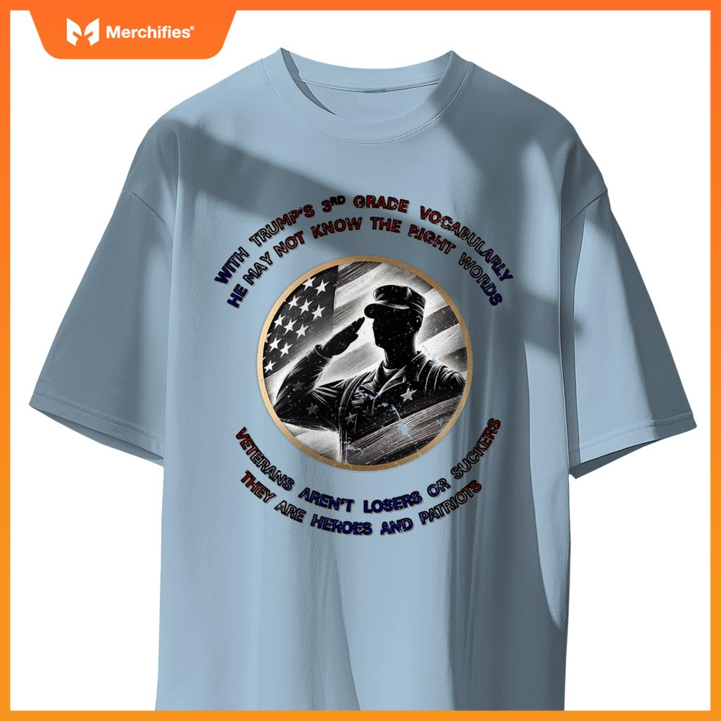 Veterans are heroes, not losers-anti-trump patriotic design T-Shirt