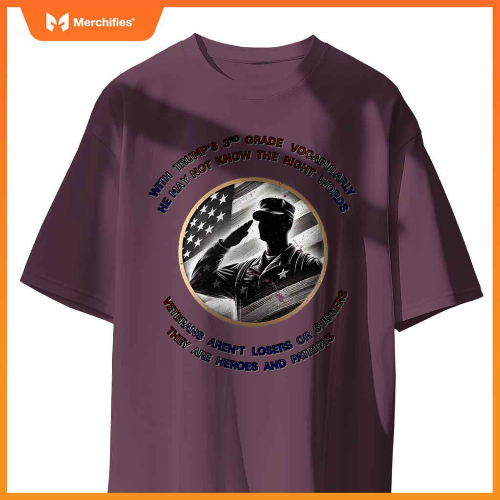 Veterans are heroes, not losers-anti-trump patriotic design T-Shirt