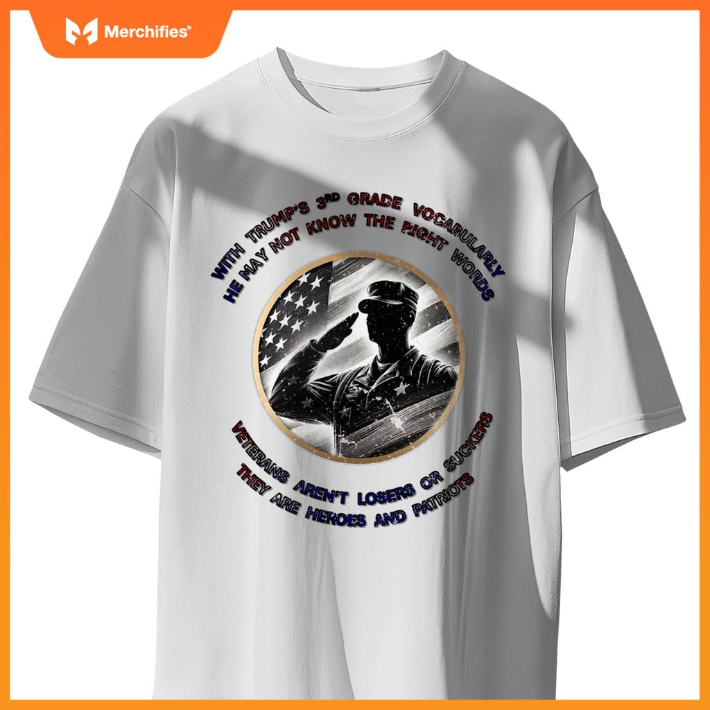 Veterans are heroes, not losers-anti-trump patriotic design T-Shirt