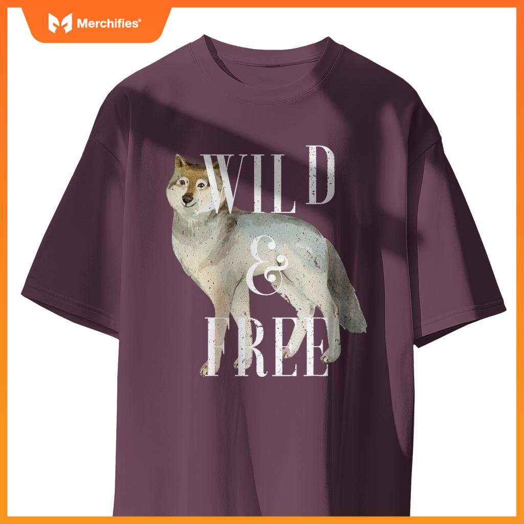 Wild And Free Gray Wolf Lover Attitude Sourn Sacred Dog T-Shirt
