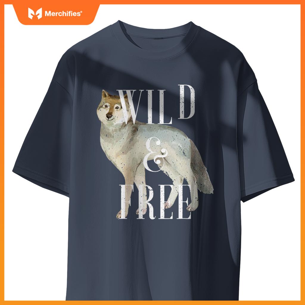 Wild And Free Gray Wolf Lover Attitude Sourn Sacred Dog T-Shirt