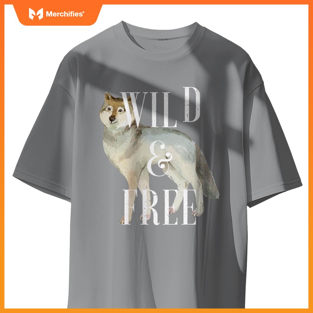 Wild And Free Gray Wolf Lover Attitude Sourn Sacred Dog T-Shirt