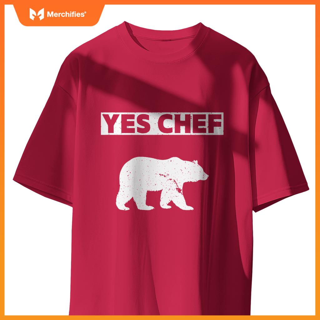 Yes Chef Bear Cooking Enthusiast S Chefs Cooks T-Shirt