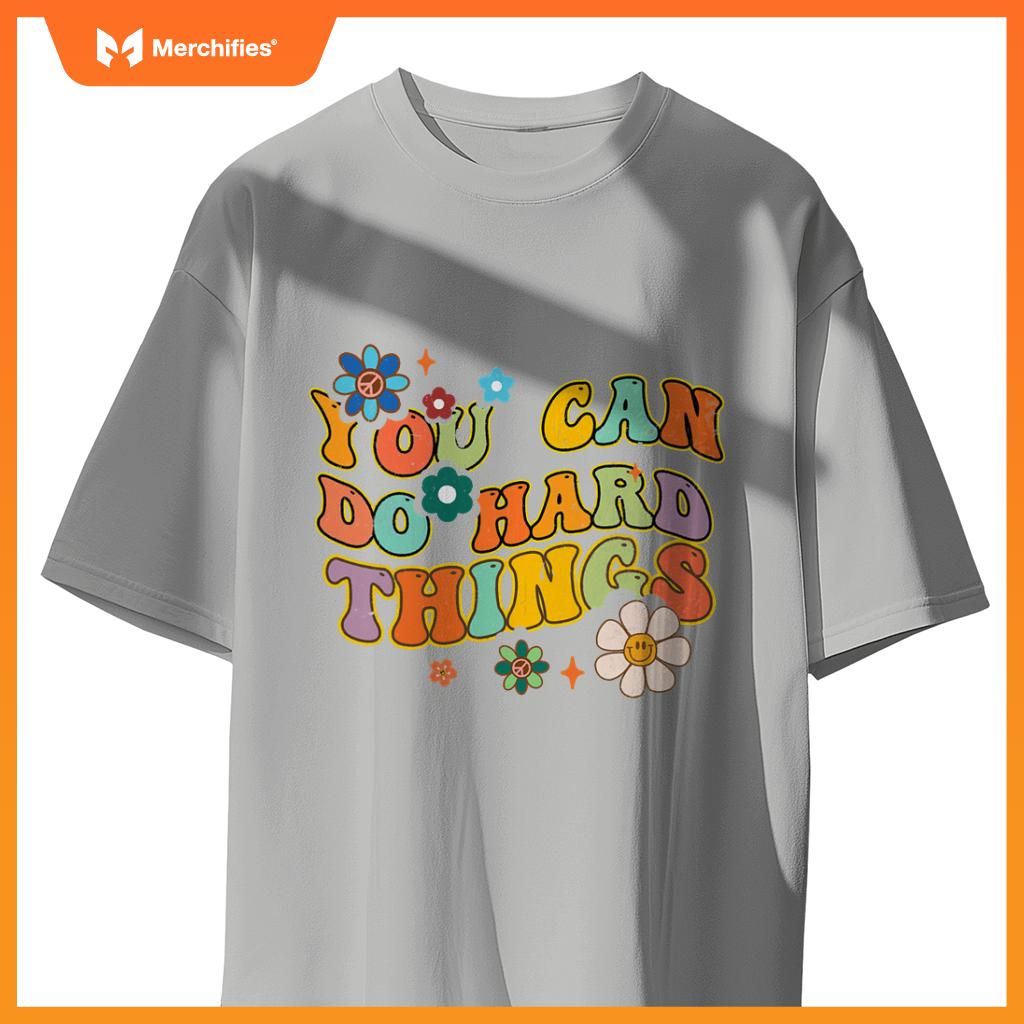 You can do hard things groovy teacher flowers