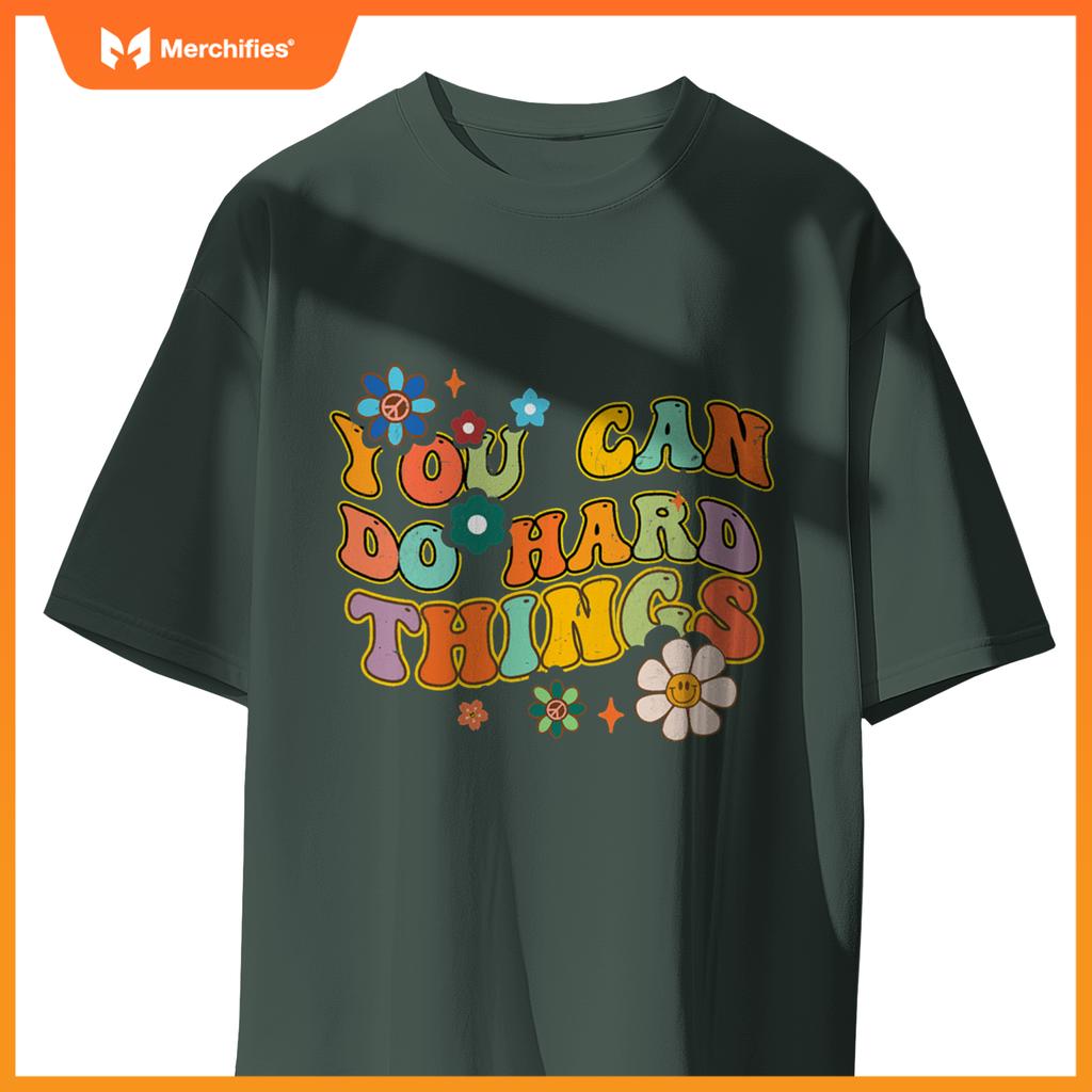 You can do hard things groovy teacher flowers