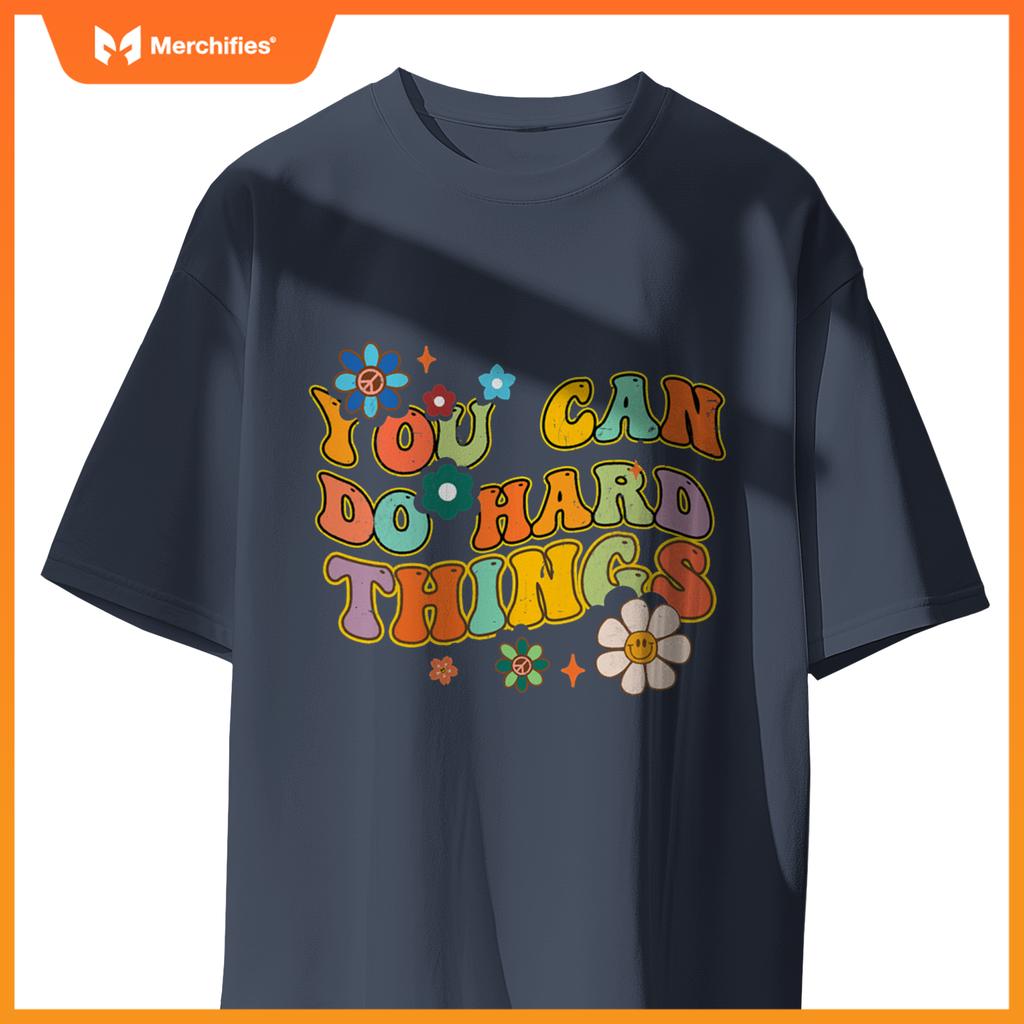 You can do hard things groovy teacher flowers