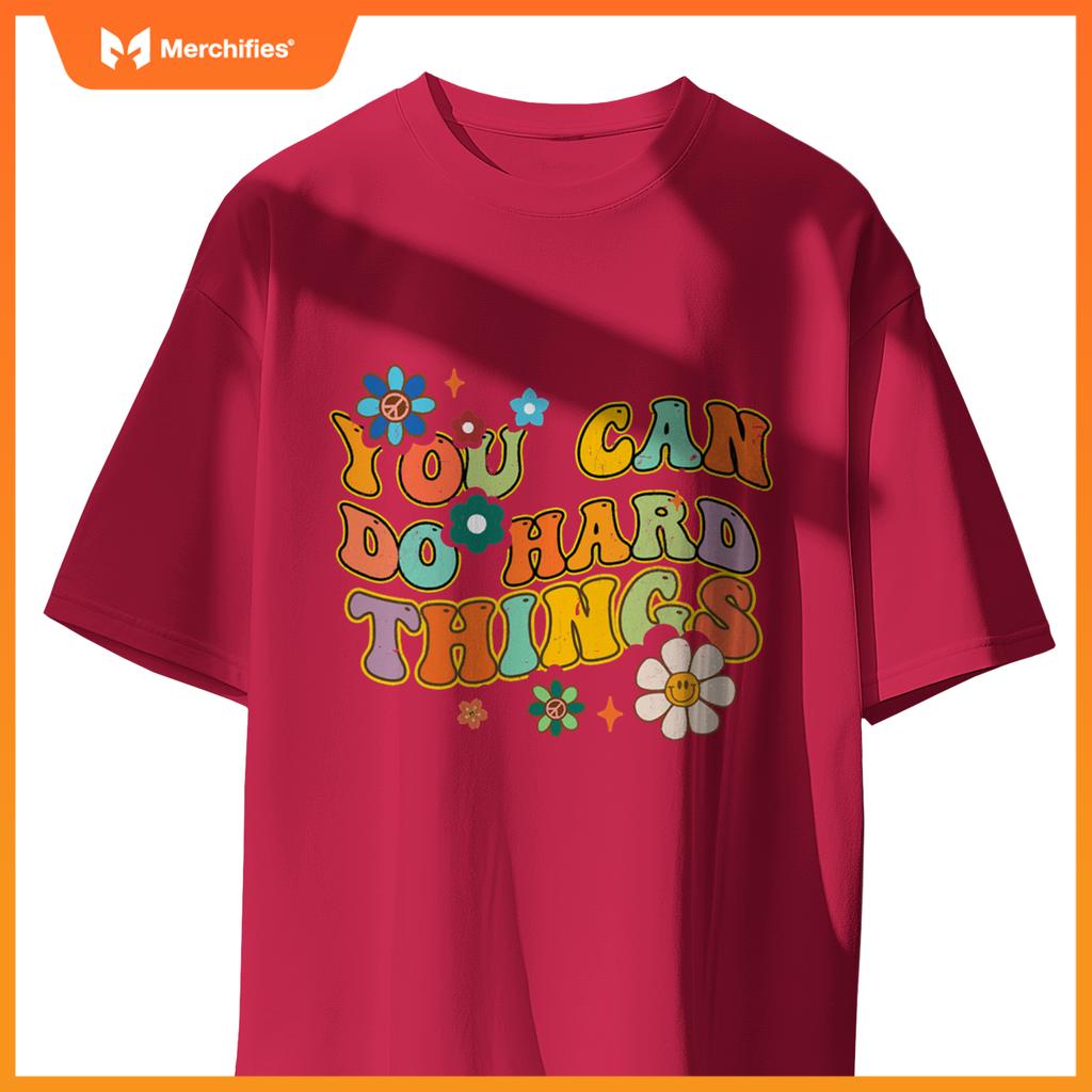 You can do hard things groovy teacher flowers