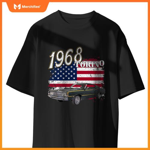 1968 68 Torino Muscle Car 4Th Of July American Flag T-Shirt