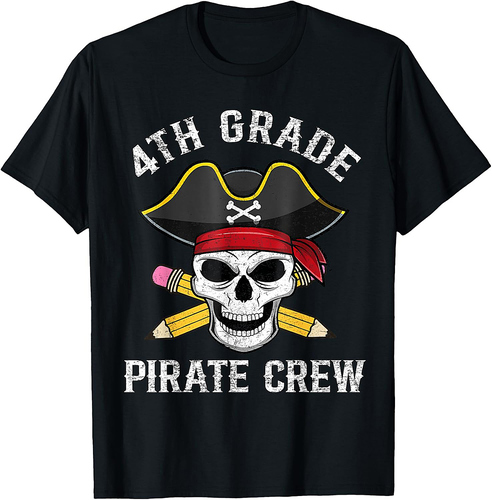 4th Grade Teachers First Day School Pirate Back to School T-Shirt