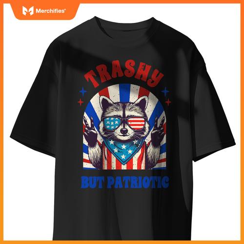 4th of july racoon lover independence trashy but patriotic T-Shirt