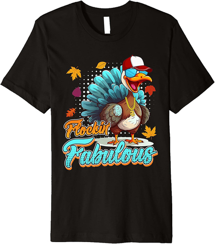Cool Turkey Flockin Fabulous Thanksgiving Party Women Premium T-Shirt