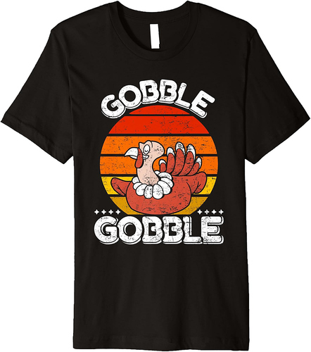 Turkey Happy Thanksgiving Day Gobble Gobble Turkey Premium T-Shirt
