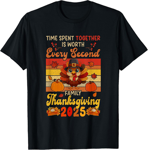 Vintage Family Thanksgiving 2025 Time Together is Worth T-Shirt