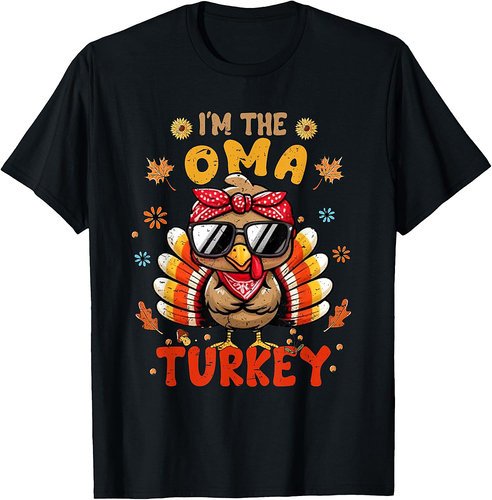 I'm The Oma Turkey Matching Family Thanksgiving 2025 T-Shirt