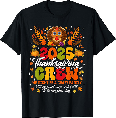 Family Thanksgiving 2025 Thanksgiving Crew Turkey Matching T-Shirt