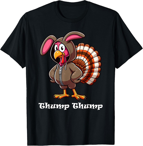 Turkey Costume Rabbit Thump Thanksgiving Turkey Women Men T-Shirt