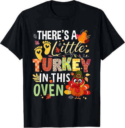There's Little Turkey in This Oven Thanksgiving Pregnancy 01 T-Shirt