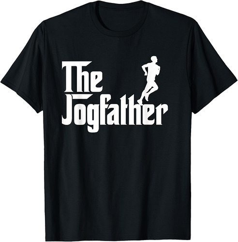 The Jog Father Funny Jogging Shirt Cool Runner Gifts T-Shirt