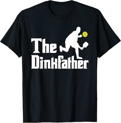 The Dinkfather  Funny Pickleball Player Paddleball Lover T-Shirt
