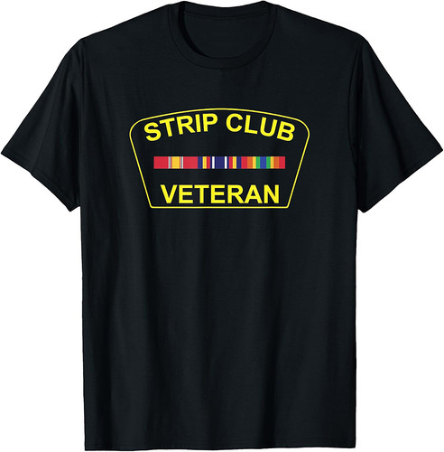 Military Strip Club Veteran T Shirt 20509 T-Shirt 