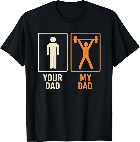 My Dad Funny Fitness Gym Workout Weightlifting Father's Day T-Shirt