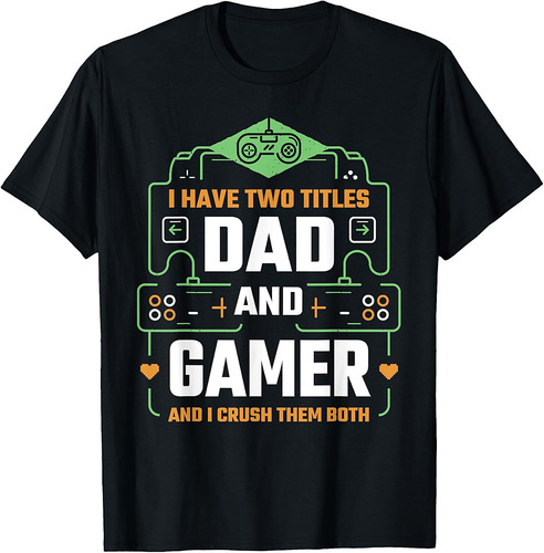 Funny Fathers Day Video Gamer Dad Proud Loves Video Games T-Shirt