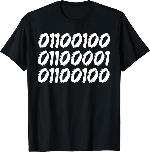 Binary Code Dad Joke Funny Father's Day Idea for Techie Dad T-Shirt