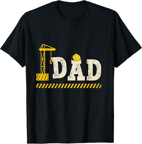 Happy Father's Day Construction For Son DAD Father's Day T-Shirt