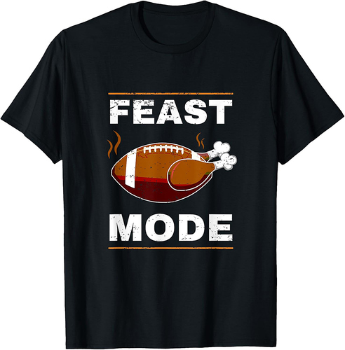 Funny Thanksgiving Turkey Feast Mode American Football Gift T-Shirt